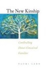 Naomi R Cahn, Naomi R. Cahn - The New Kinship