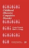 Greta Francis, Rod A. Gragg - Childhood Obsessive Compulsive Disorder