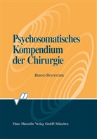Bernd Hontschik - Psychosomatisches Kompendium der Chirurgie