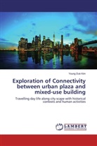 Young Duk Kim - Exploration of Connectivity between urban plaza and mixed-use building