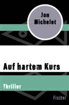 Jon Michelet - Auf hartem Kurs