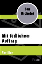 Jon Michelet - Mit tödlichem Auftrag
