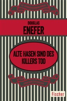 Douglas Enefer - Alte Hasen sind des Killers Tod