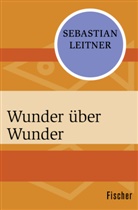 Sebastian Leitner - Wunder über Wunder