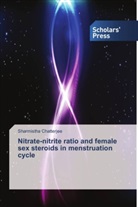 Sharmistha Chatterjee - Nitrate-nitrite ratio and female sex steroids in menstruation cycle
