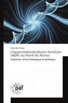 Fatiha Ben Yahya - L'hypercholestérolémie familiale (ADH) au Nord du Maroc