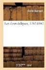 Émile Barrault, Barrault-e - Les deux eclipses, 1792-1842