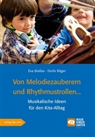 Ev Biallas, Eva Biallas, Dorle Räger - Von Melodiezauberern und Rhythmustrollen, m. Audio-CD