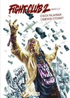 Chuc Palahniuk, Chuck Palahniuk, Cameron Stewart - Fight Club 2 - Tyler Durden lebt. Bd.2.