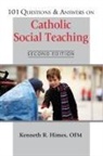 Kenneth R Himes, Kenneth R. Himes - 101 Questions & Answers on Catholic Social Teaching