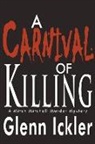 Glenn Ickler - A Carnival of Killing