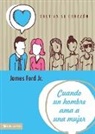 Jr. Ford, James Ford Jr - Cuando un hombre ama a una mujer