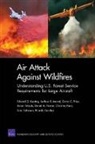 Edward G. Keating, Andrew R. Morral, Daniel M. Norton, Christina Panis, Carter C. Price, Evan Saltzman... - Air Attack Against Wildfires