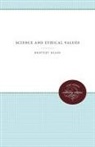 Bentley Glass - Science and Ethical Values