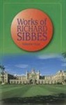 Richard Sibbes, Alexander B. Grosart - Works of Richard Sibbes