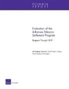 John Engberg, Susan L Lovejoy, Susan L. Lovejoy, Deborah M Scharf, Deborah M. Scharf, Shannah Tharp-Taylor... - Evaluation of the Arkansas Tobacco Settlement Program: Progress Through 2011