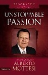Alberto Mottesi - Unstoppable Passion