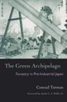 Conrad Totman - The Green Archipelago