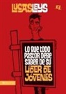 Dr Lucas Leys, Lucas Leys - Lo que todo pastor debe saber de su líder de jóvenes