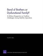 Russell W. Glenn - Band of Brothers or Dysfunctional Family? A Military Perspective on Coalition Challenges During Stability Operations