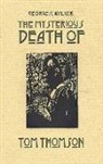 George A Walker, George A. Walker - The Mysterious Death of Tom Thomson