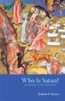 Joseph F Kelly, Joseph F. Kelly - Who Is Satan?