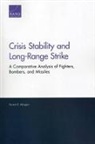 Forrest E Morgan, Forrest E. Morgan - Crisis Stability and Long-Range Strike