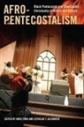 Estrelda Y Alexander, Estrelda Y. Alexander, Amos Yong - Afro-Pentecostalism