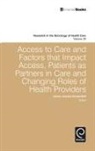 Jennie Jacobs Kronenfeld, Professor Jennie Jacobs Kronenfeld - Access to Care and Factors That Impact Access, Patients as Partners in Care and Changing Roles of Health Providers