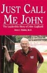 David J Weeres, David J. Weeres - Just Call Me John