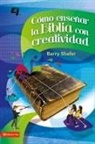 Barry Shafer - Cómo enseñar la Biblia con creatividad