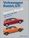 Bentley Publishers - Volkswagen Rabbit, GTI (A5) Service Manual: 2006, 2007, 2008, 2009: 2.0l Fsi, 2.5l