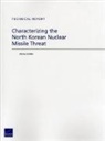 Markus Schiller - Characterizing the North Korean Nuclear Missile Threat