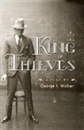 George F. Walker, George F Walker, George F. Walker - King of Thieves