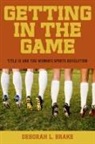 Deborah L Brake, Deborah L. Brake - Getting in the Game