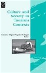 Antonio Miguel Nogues-Pedregal, Antonio Migu Nogues-Pedregal - Culture and Society in Tourism Contexts