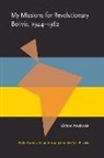 Victor Andrade, Cole Blasier - My Missions for Revolutionary Bolivia, 1944-1962
