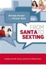 Kristen Blair, Brend Hunter - From Santa to Sexting