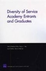 Marisa Adelson, Sheila Nataraj Kirby, Scott Naftel, Harry J Thie, Harry J. Thie - Diversity of Service Academy Entrants and Graduates