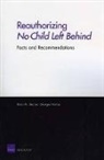Brian M. Stecher, Paul Steinberg, Georges Vernez - Reauthorizing No Child Left Behind: Facts and Recommendations