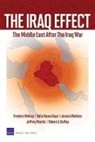 Robert A. Guffey, Dalia Dassa Kaye, Jeffrey Martini, Jessica Watkins, Frederic Wehrey, Frederic M. Wehrey - The Iraq Effect