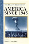 David Anderson, David L Anderson, David L. Anderson - The Human Tradition in America Since 1945
