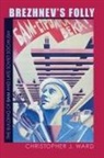 Christopher Ward, Christopher J. Ward - Brezhnev's Folly