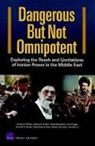 Nora Bensahel, Kim Cragin, Jerrold D Green, Professor Dalia Dassa Kaye, David E (Tufts University School of Medicine Thaler, David E. Thaler... - Dangerous but Not Omnipotent