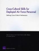 Farhana Ali, Chaitra M Hardison, Chaitra M. Hardison, Paul Howe, Ben Mundell, Carra S Sims... - Cross-cultural Skills for Deployed Air Force Personnel