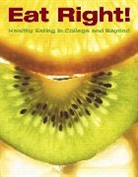 Janet Byron Anderson, Benjamin Cummings, Nedra K. Christensen, Emily Hoffman, Pearson Education, . Pearson Education - Eat Right!