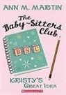 Ann M. Martin - Kristy's Great Idea