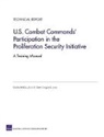 Brian G Chow, Brian G. Chow, Gregory S Jones, Gregory S. Jones, Charles Wolf - U.S. Combat Commands' Participation in the Proliferation Security Initiative