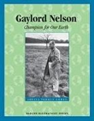 Sheila Terman Cohen, Sheila Terman Cohen - Gaylord Nelson: Champion for Our Earth