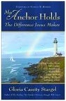 Gloria Stargel, Gloria Cassity Stargel - My Anchor Holds